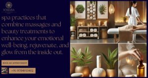 Top 5 Spa Practices for Emotional Well-Being with Massages and Beauty Treatments